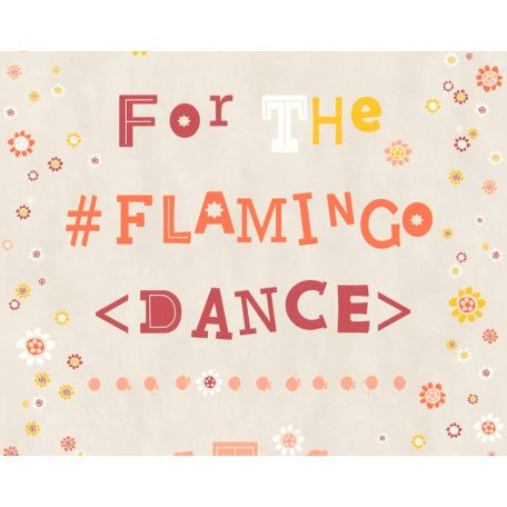 COZZ 36293-2  Flamingo Dance feliratok-virágok bézs piros narancs tapéta
